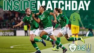 INSIDE MATCHDAY | #IRLWNT VS UKRAINE