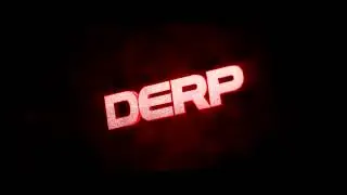 DerpGamer Intro Contest - Revision 2 - [Entry] by So Incommodious