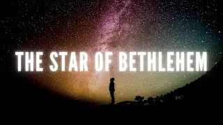 The star of Bethlehem | Public open evening
