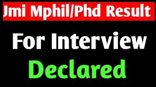 Jamia Millia Islamia Mphil/Phd Result Declared for Interview