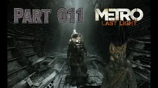 Riesig, groß und bösartig! | Metro Last Light Redux Part 011