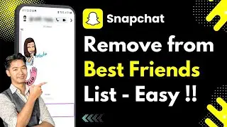 Remove Someone From Your Best Friends List On Snapchat !