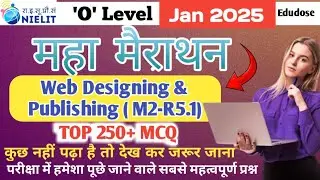 O'Level Exam 15 to 22 January 2025 I M2-R5.1 Web Designing l Only Important question olevel  #gyanxp