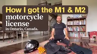 How I got the M1 & M2 motorcycle license in Ontario Canada + total cost of gear