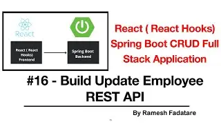 React Hooks + Spring Boot CRUD Full Stack App - 16 - Build Update Employee REST API