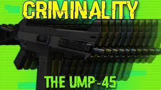 Why the UMP-45 “Feels Like” an AKS-74U! (Criminality)