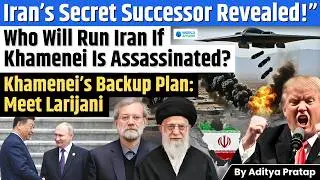Who Is Ali Larijani? If Khamenei Is Killed, Who Leads Iran? Iran-US Conflict