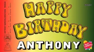 🎂 Happy Birthday ANTHONY | REGGAE Birthday Song with Name - 3 Songs🎵