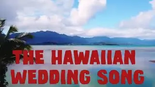 Hawaiian Wedding Song - Day 102 from the Daily Ukulele Yellow Songbook