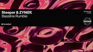 Steeper & ZYN&Oslash;X - Bassline Rumble