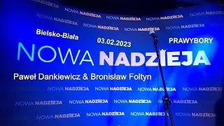 Prawybory &ndash; Nowa Nadzieja &ndash; Paweł Dankiewicz & Bronisław Foltyn - Bielsko-Biała (03.02.2023)