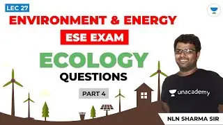 Environment and Energy | Ecology Questions (Part 4) | Lec 27 | ESE 2021/22 Exam (All Branches)