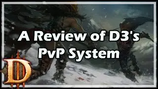 [Diablo 3] A Review of D3's PvP System