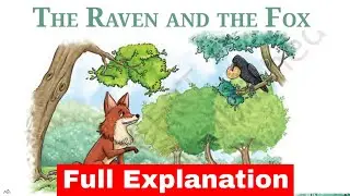 The Raven and the Fox poem Explanation class 6 English Poorvi | EDUMAGNET