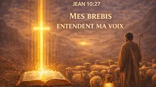 JEAN 10:27 &mdash; COMMENT RECONNA&Icirc;TRE LA VOIX DE DIEU DANS LE BRUIT DU MONDE ? 🎧✝️