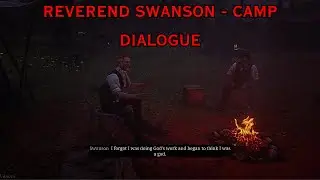 Swanson Talks About Himself and Dutch Forgiving Him - RDR2 Camp Dialogue
