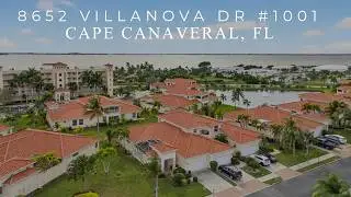 8652 VILLANOVA DR #1001 // CAPE CANAVERAL, FL