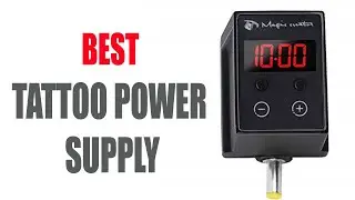 ✅ 14 Best Tattoo Power Supply for 2022 | Our Best Tattoo Power Supply for Expert Tattoo Artists 💦