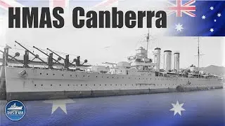 Australia&rsquo;s Brave Cruiser | HMAS Canberra