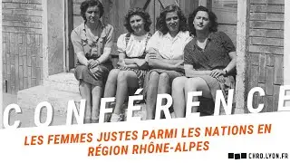 Les femmes Justes parmi les Nations en région Rhône-Alpes