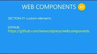 WEB COMPONENT 03 Module 01-custom-elements