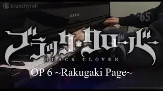 Black Clover Opening 6 ~Rakugaki Page~ Piano Cover