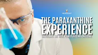 The Paraxanthine Experience - Unveiling the True Power Beyond Caffeine