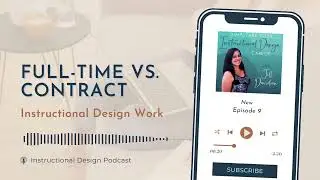 Full-Time vs. Contract Instructional Design Work