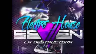 ELECTRO SEVEN 2017 - VER.GUERRA - DJ ELIS J - DJ DENINSON  FT DJCHRISTIAN A (Link en Descripcion