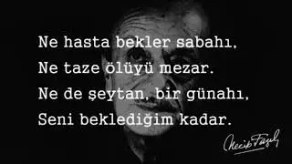 Necip fazıl kısak&uuml;rek-Beklenen şiiri