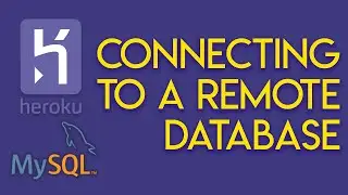 Connect to a Remote Database with Heroku