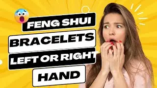 Left Or Right Hand To Wear Feng Shui Bracelet ?