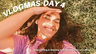 Vlogmas day 4: Longboarding & listening to Shawn Mendes new Album