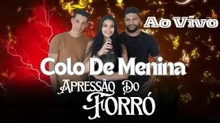 APressão Do Forró(Oficial)Colo De Menina