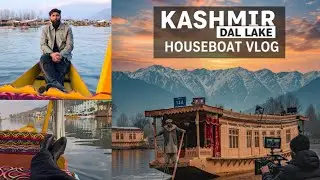 HOUSEBOAT DAL LAKE FULL VLOG KASHMIR (PART-4) #kashmir #travel