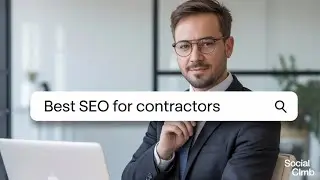 Best SEO for Contractors | Social Climb &ndash; Drive Leads & Revenue with Data-Driven SEO