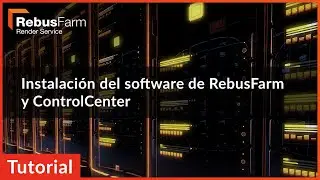 Spanish Render Farm Video Tutorial: Instalaci&oacute;n del software de RebusFarm y ControlCenter