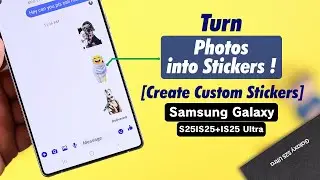 Galaxy S25 Ultra: How to Turn Your Photo Into a Sticker on Samsung!