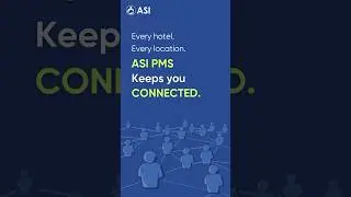 Every hotel. Every location. ASI PMS keeps you CONNECTED.