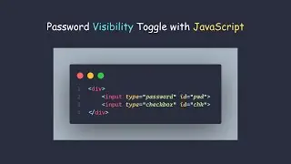 Javascript Magic 4 - Password Visibility Toggle with JavaScript