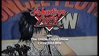 Seductive Luck on Uncle Floyd  Performing their song We Really Rather Rock
