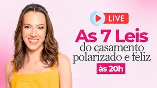 As 7 Leis do Casamento Polarizado e Feliz 🥰💏