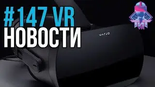 VR за Неделю #147 - Новый Varjo и HLVR