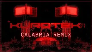 Enur - Calabria (KUROTEK Techno Remix)