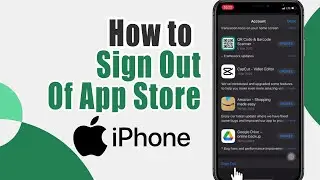 How To Sign Out Of App Store On Iphone