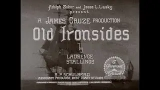 Old Ironsides (Cruze, 1926) &mdash; 1080p