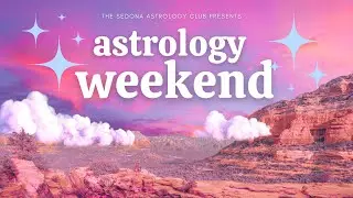 Astrology Weekend Gathering 2024 RECAP ⭐️