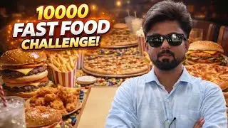 FAST FOOD CHALLENGE 🔥 | ₹10,000 Fun Challenge | Family Friendly Vlog