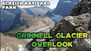 Granite Park Trail to Grinnell Glacier Overlook