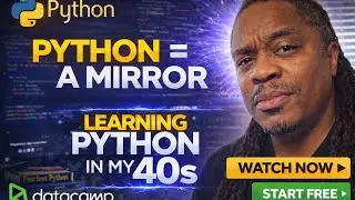 Learning Python at 40 | Lessons Beyond Coding